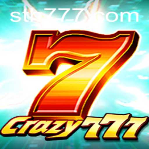Exploring Crazy777 and Its Thrilling Gameplay with 